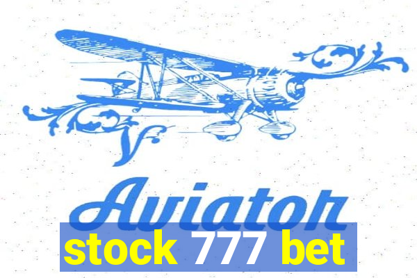 stock 777 bet